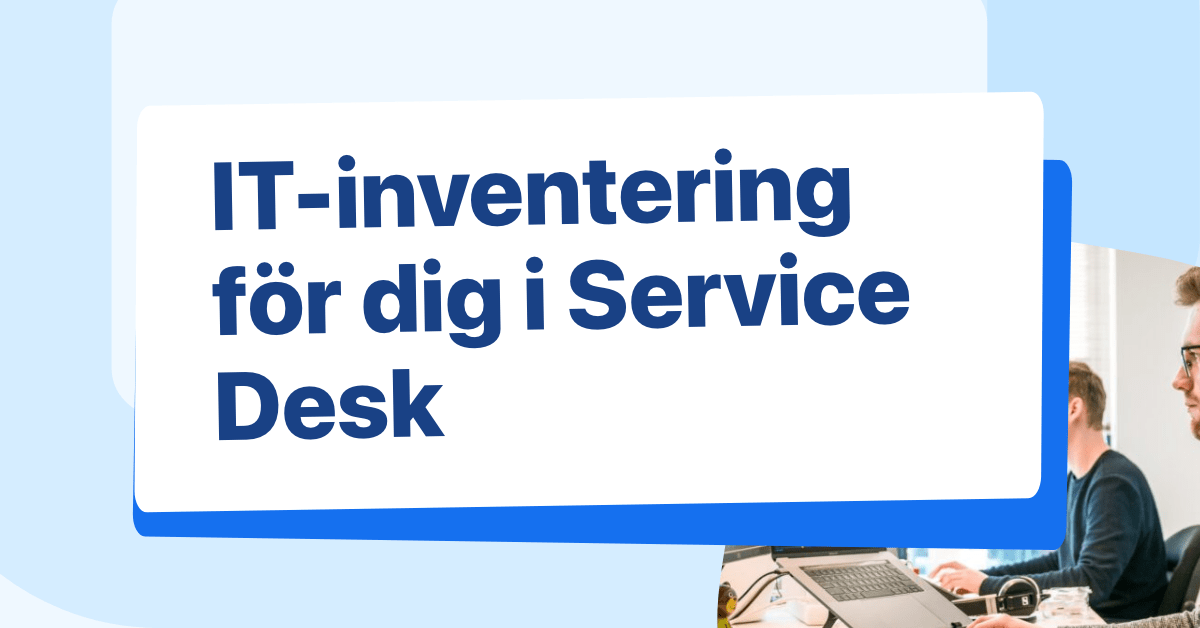 IT-inventering för Service Desk